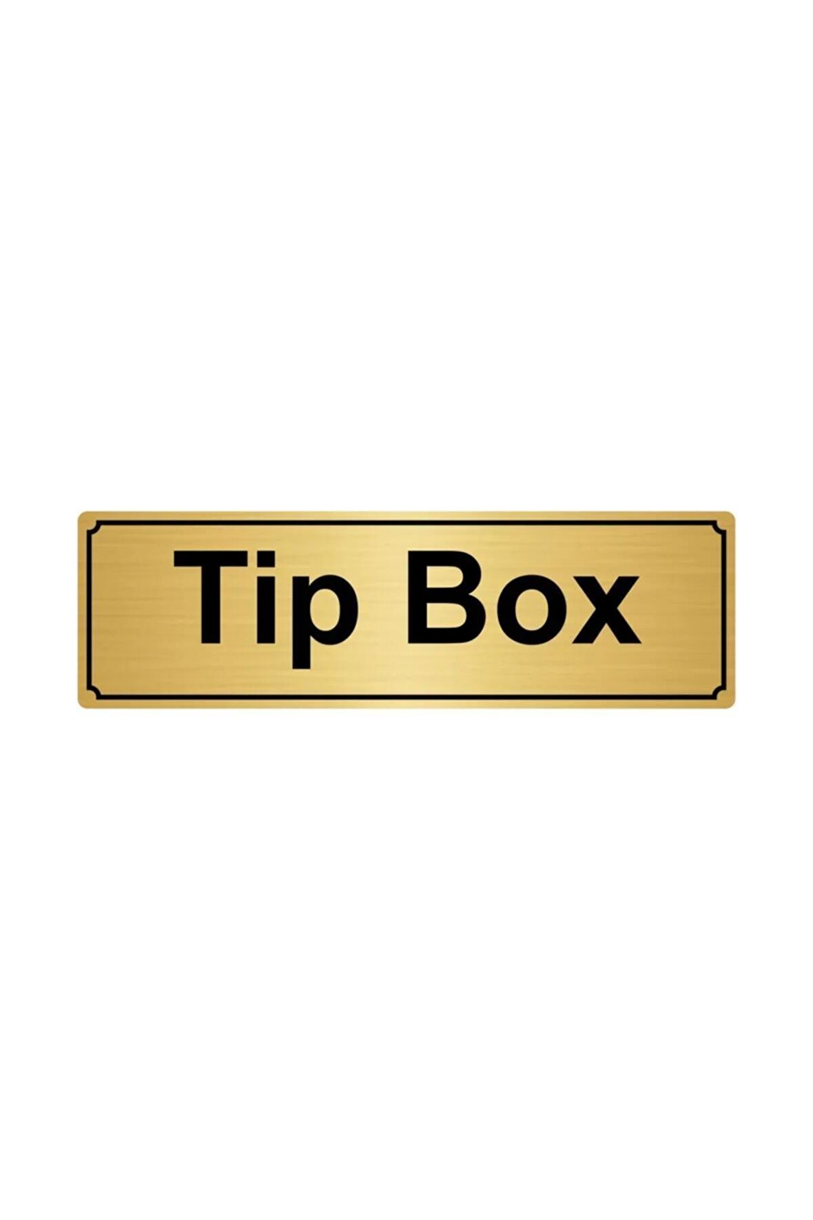 Tip Box Yönlendirme Levhası 5cmx20cm Altın Renk Metal
