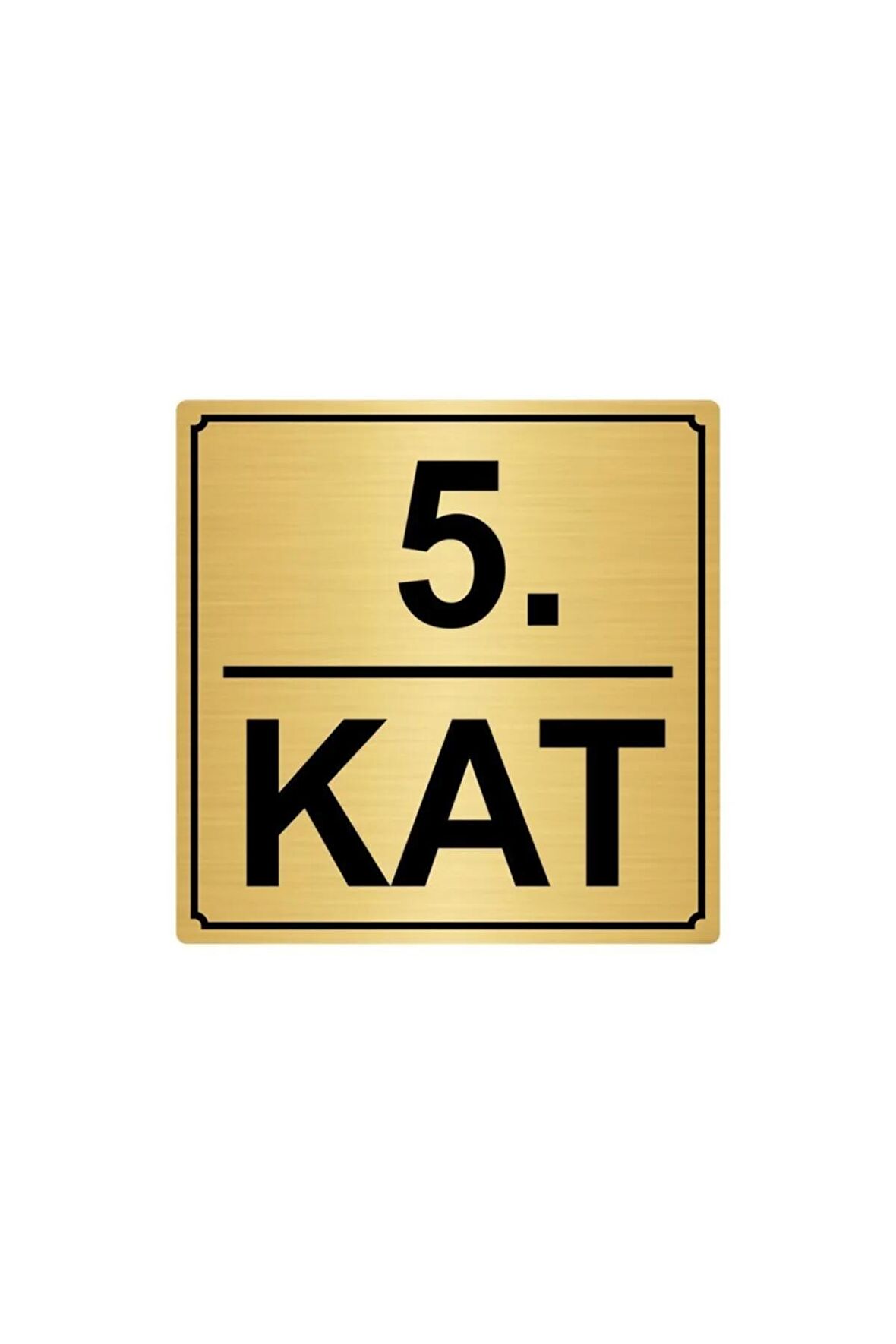 5.Kat Metal Yönlendirme Levhası Altın Renk 15 x15 cm