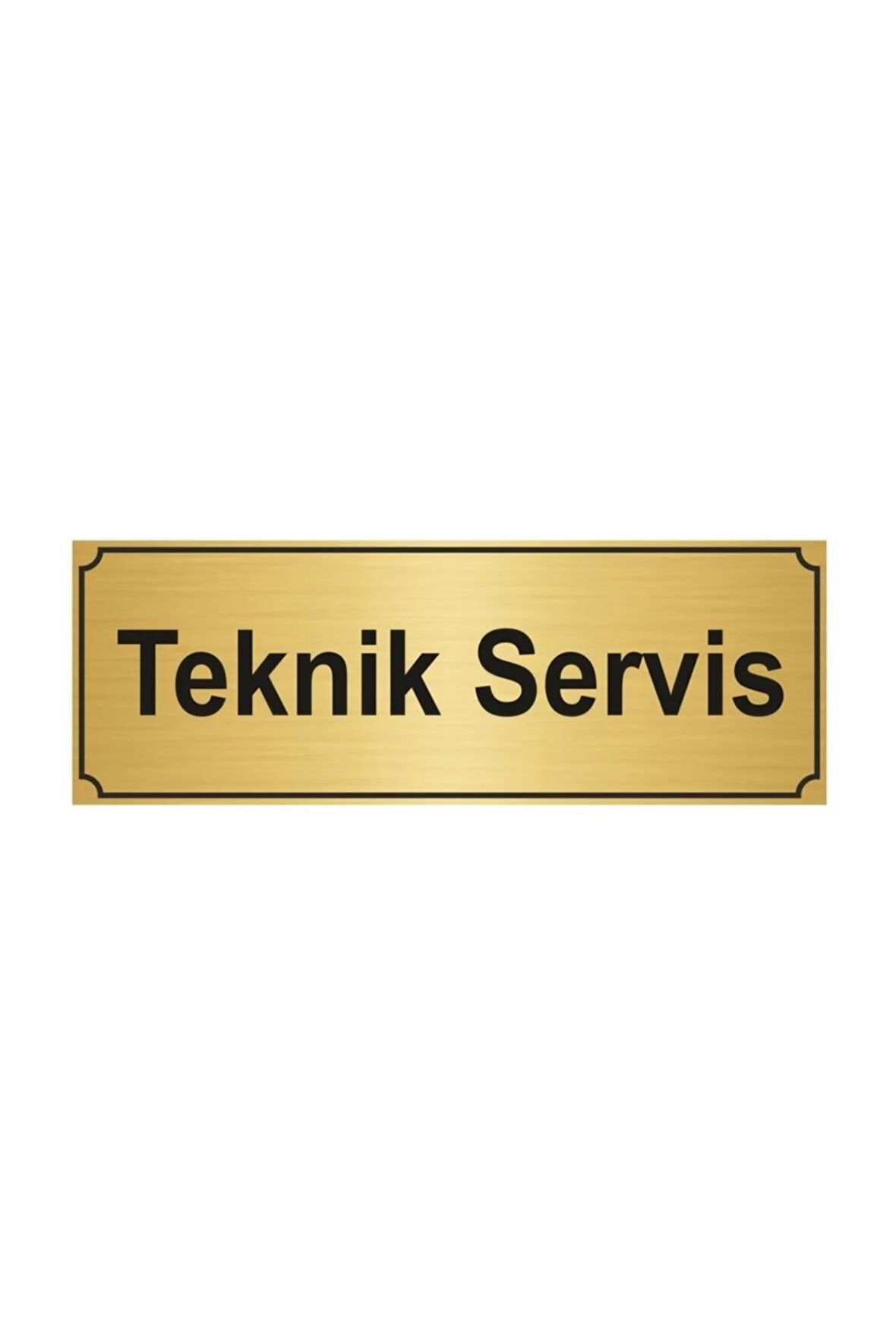 Teknik Servis Yönlendirme Levhası 10cmx20cm Altın Renk Metal