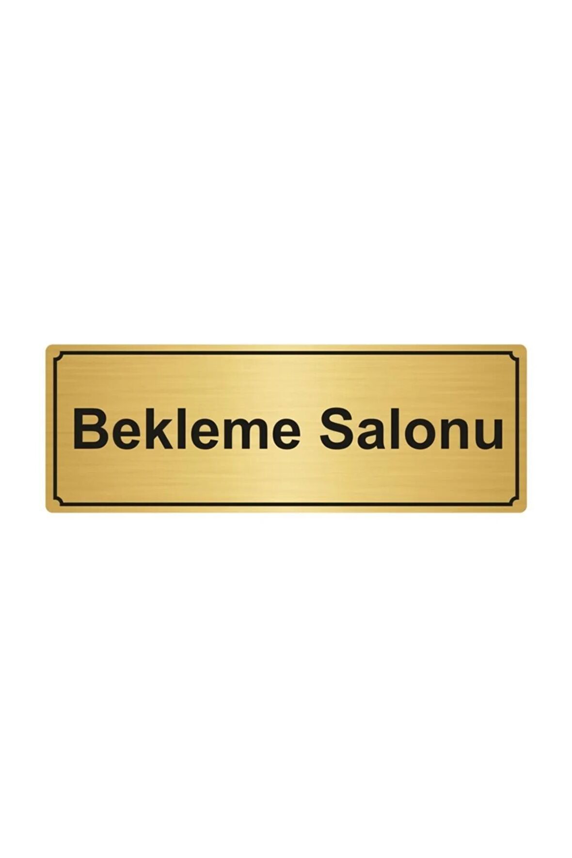 Bekleme Salonu Yönlendirme Levhası 5cmx20cm Altın Renk Metal