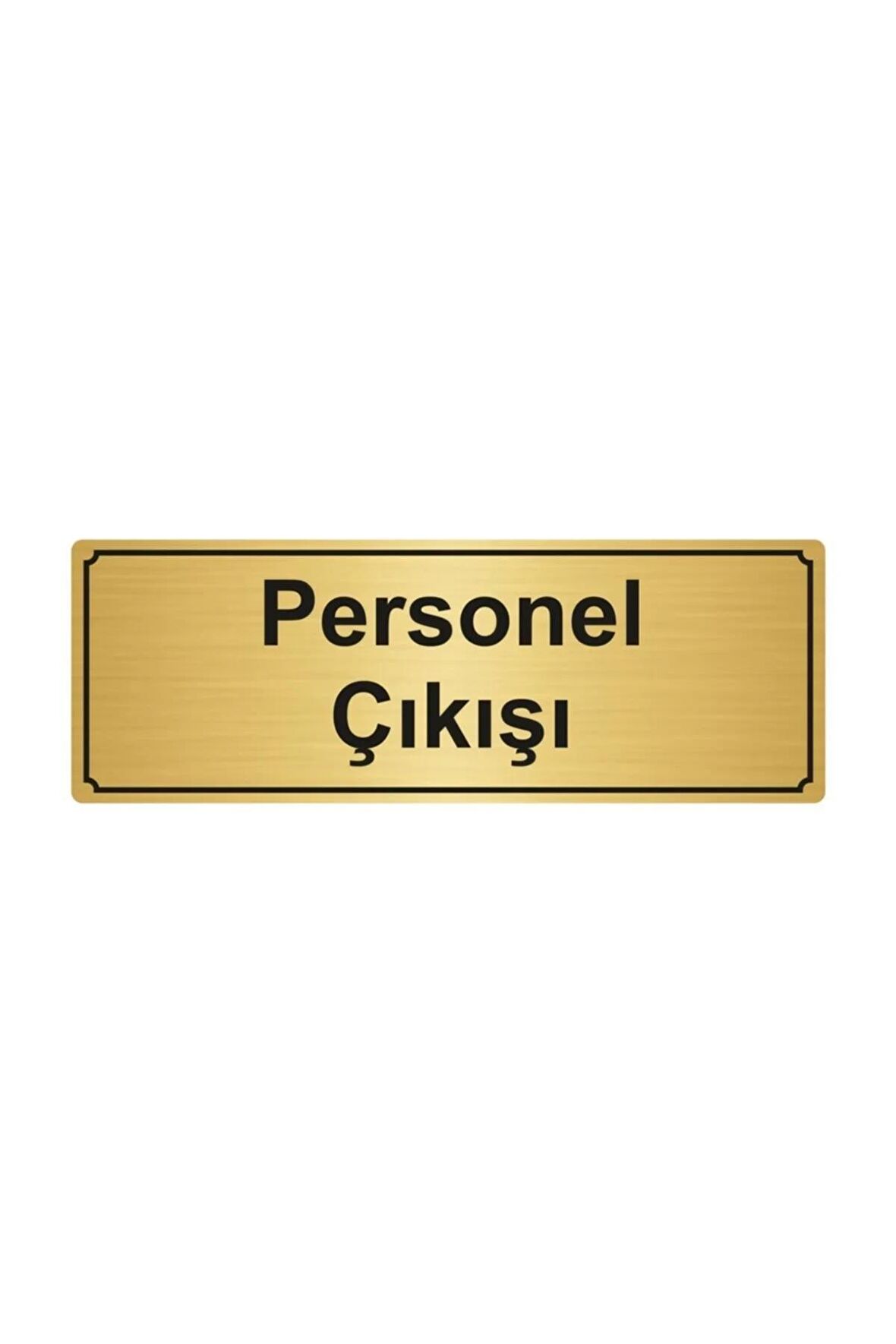 Personel Çıkışı Yönlendirme Levhası 5cmx20cm Altın Renk Metal