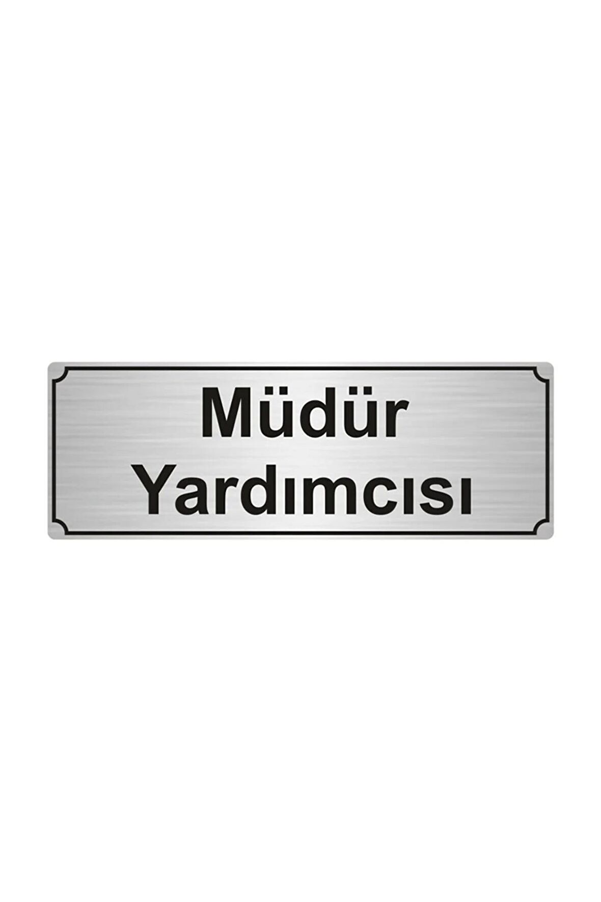 Müdür Yardımcısı Yönlendirme Levhası 5cmx20cm Gümüş Renk Metal