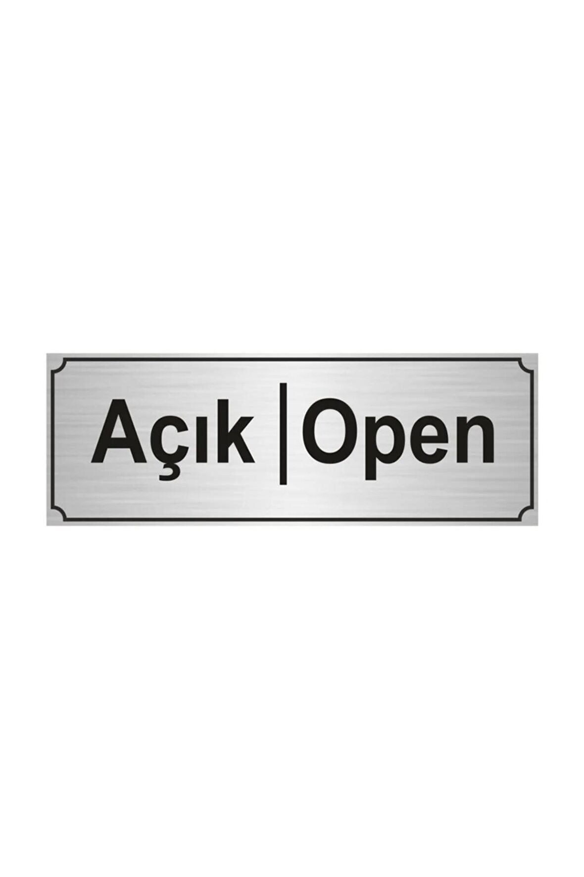 Açık-open Yönlendirme Levhası 7cmx20cm Gümüş Renk Metal