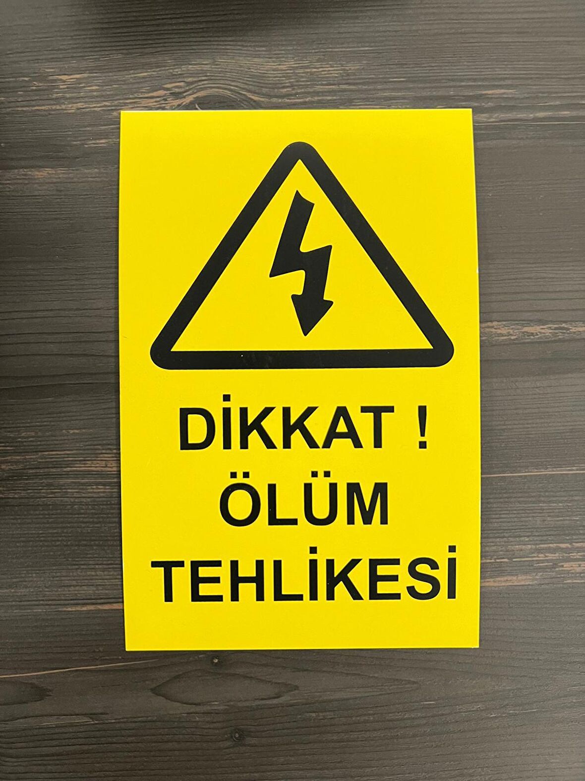 Ölüm Tehlike Levhası (Dikkat Ölüm Tehlikesi)