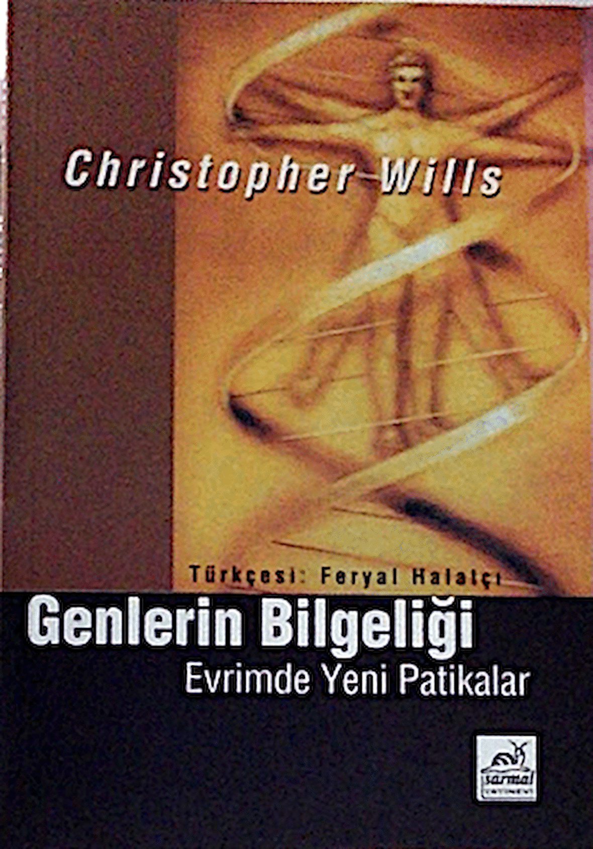 Genlerin Bilgeliği Christopher Wills