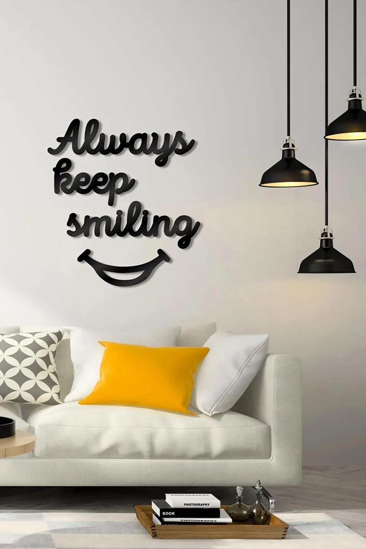 Always Keep Smiling Yazısı