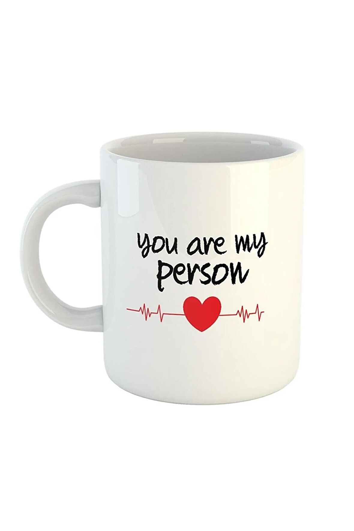 You Are My Person Sevgili Eş Hediye Baskılı Kupa Bardak