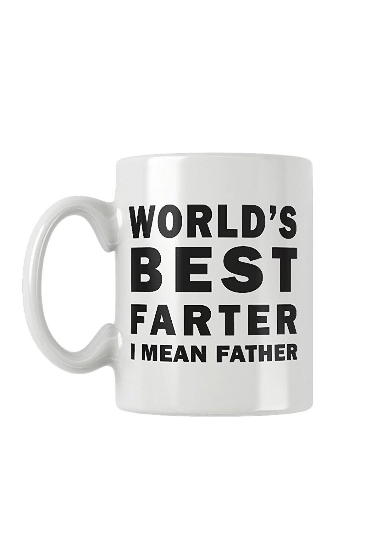 World's Best Farter I Mean Father Eğlenceli Babalar Günü Hediye Baskılı Kupa Bardak