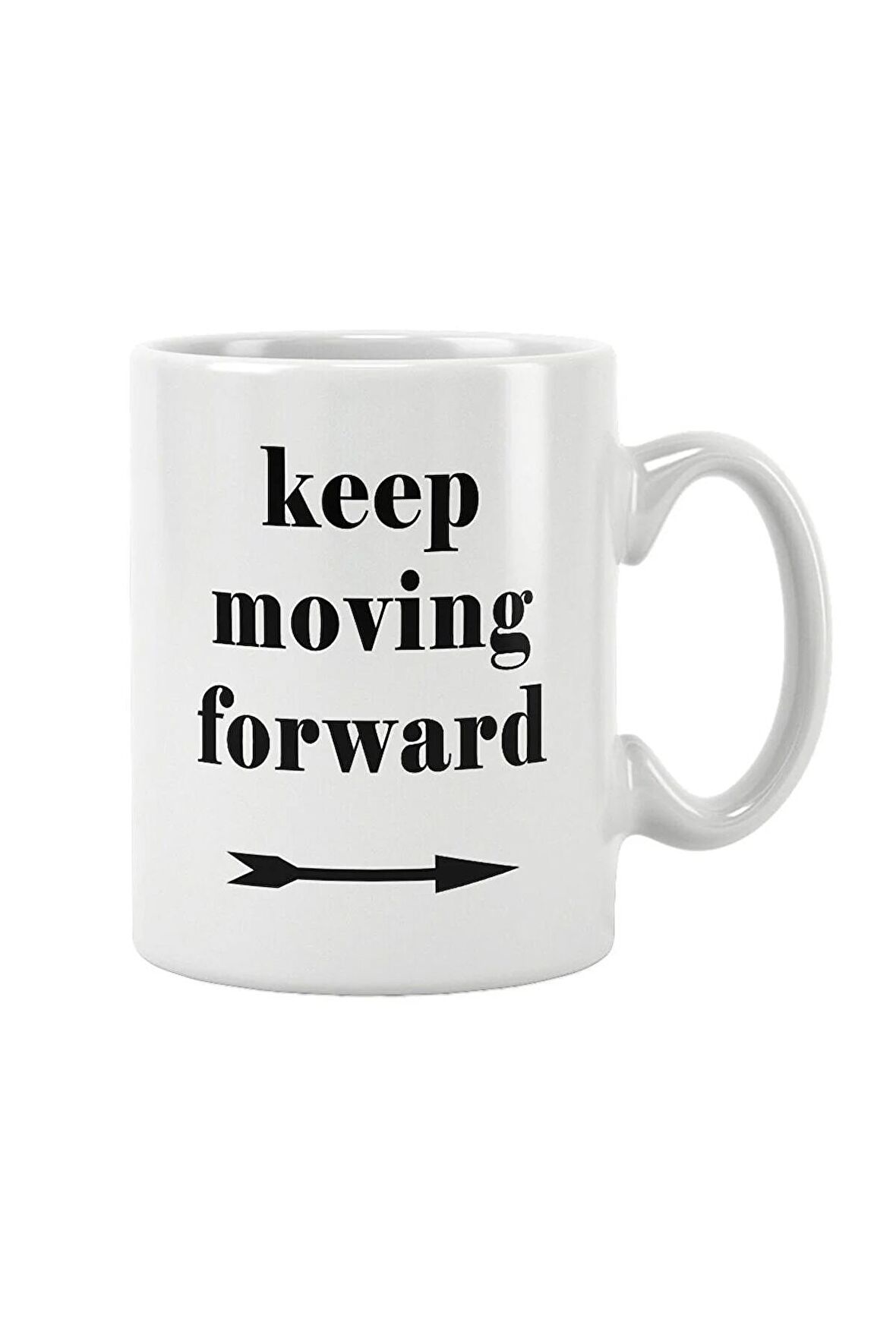 Keep Moving Forward Baskılı Kupa Bardak