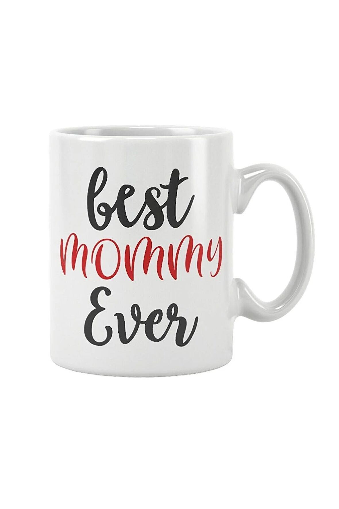 Best Mommy Ever Anneler Günü Doğum Günü Anne Hediye Baskılı Kupa Bardak