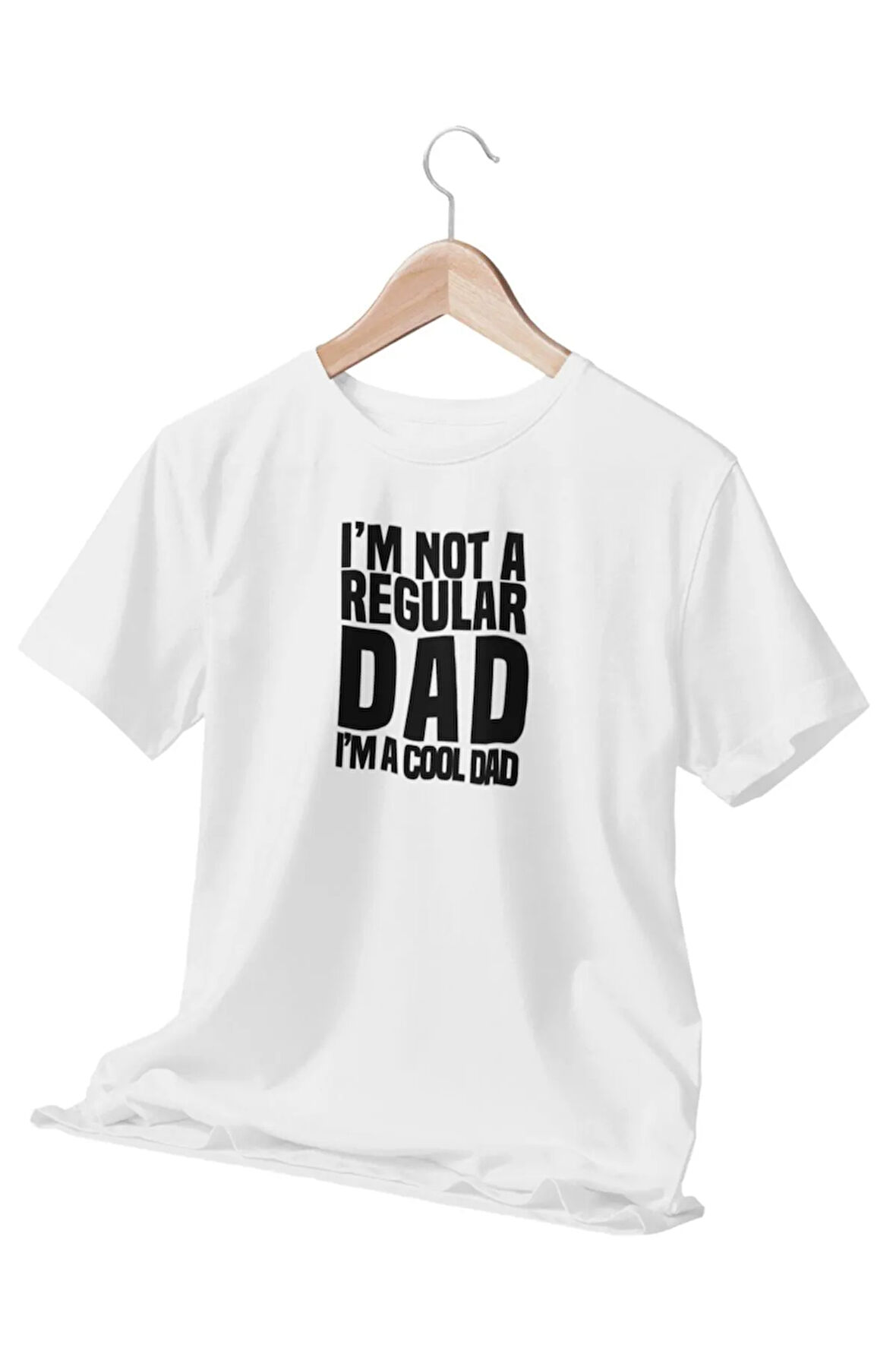 I 'm Not A Regular Dad I'm A Cool Dad Baskılı Eğlenceli Hediyelik Beyaz Unisex T-Shirt