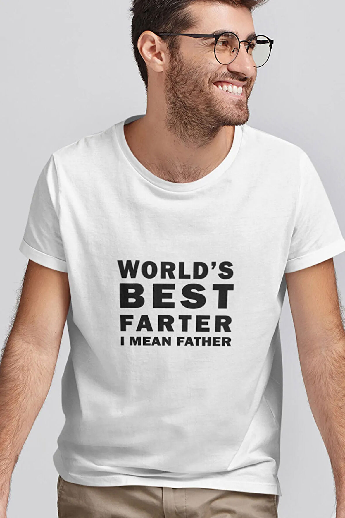 World's Best Farter I Mean Father Baskılı Eğlenceli Hediyelik Beyaz Unisex T-Shirt