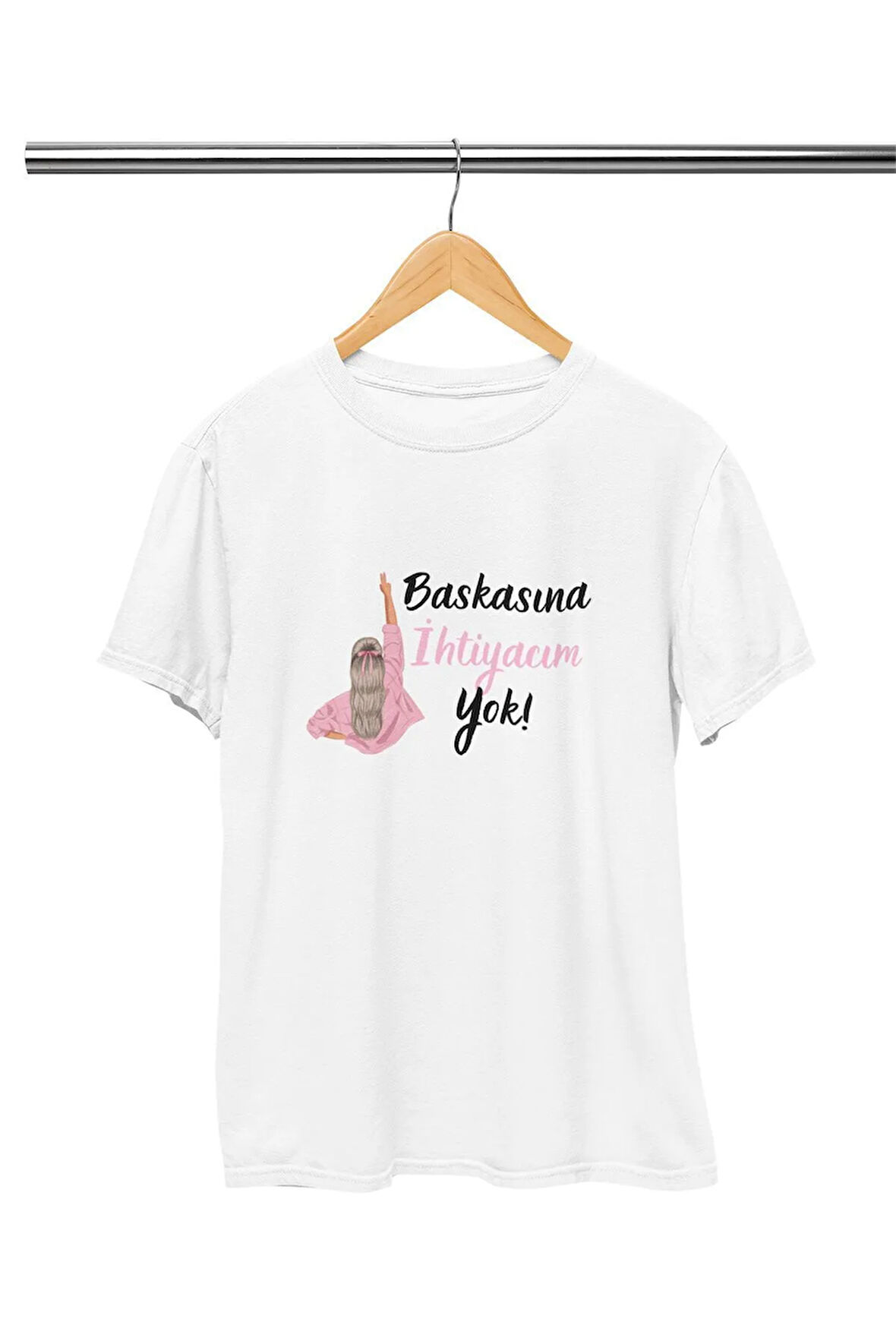 Kimseye İhtiyacım Yok Baskılı Hediyelik Motivasyon Beyaz Kadın T-Shirt