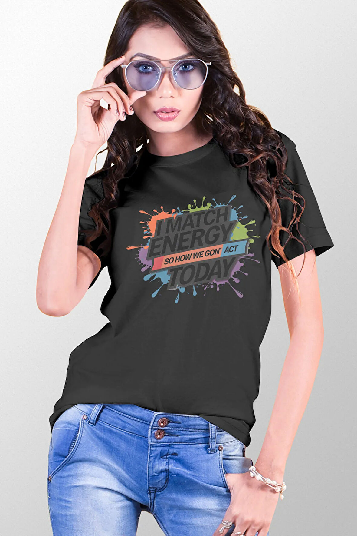 I Match Energy So How Gon' Act Today Baskılı Unisex Regular Fit Pamuklu Siyah Tişört