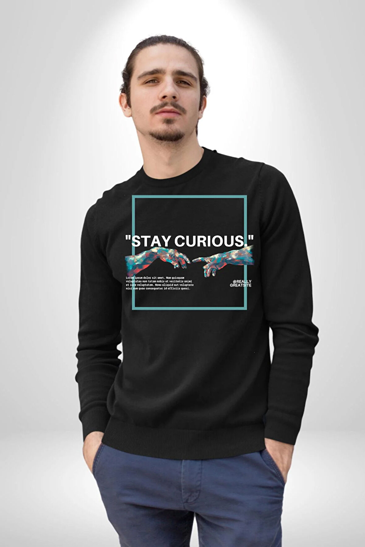 Meraklı Kal Sokak Style Erkek Kadın Unisex Dijital Baskılı Siyah Sweatshirt