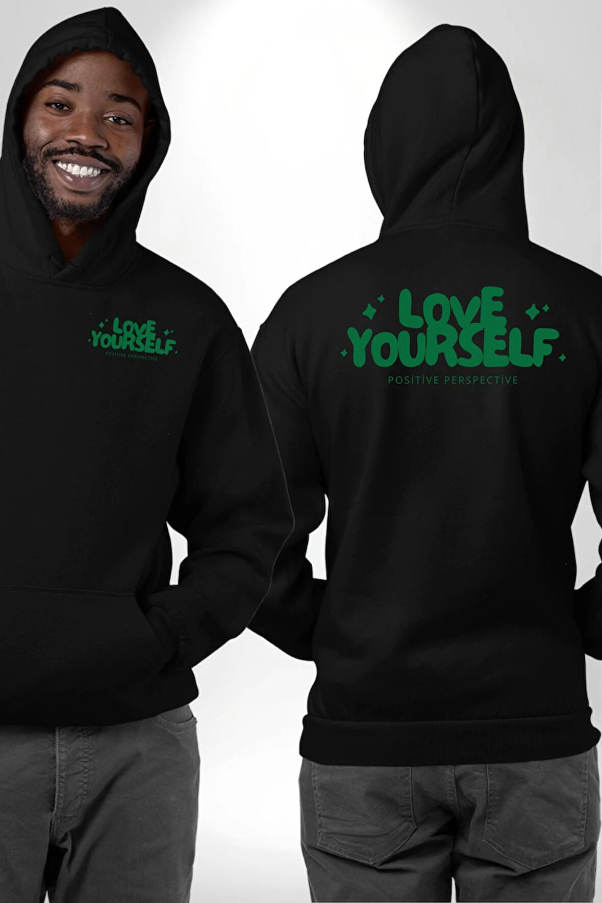 Sev Kendini Olumlu Bakış Açısı Yazılı Erkek Kadın Siyah Ön Sırt Baskılı Kapüşonlu Sweatshirt Hoodie