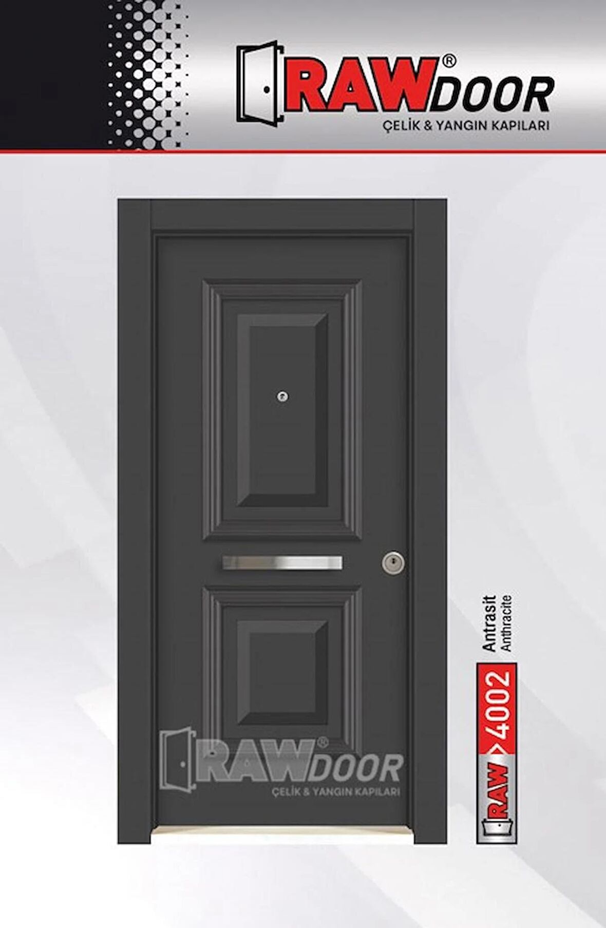 RAWDOOR 4002 MODEL SAĞ AÇILIR ÇELİK KAPI