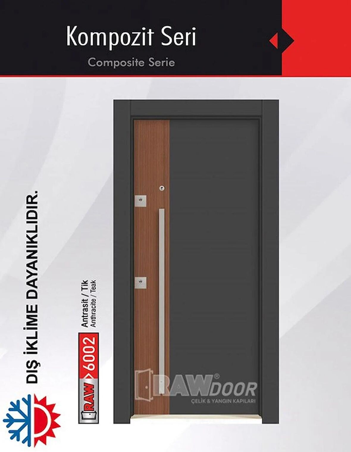 RAWDOOR 6002 MODEL SOL AÇILIR ÇELİK KAPI