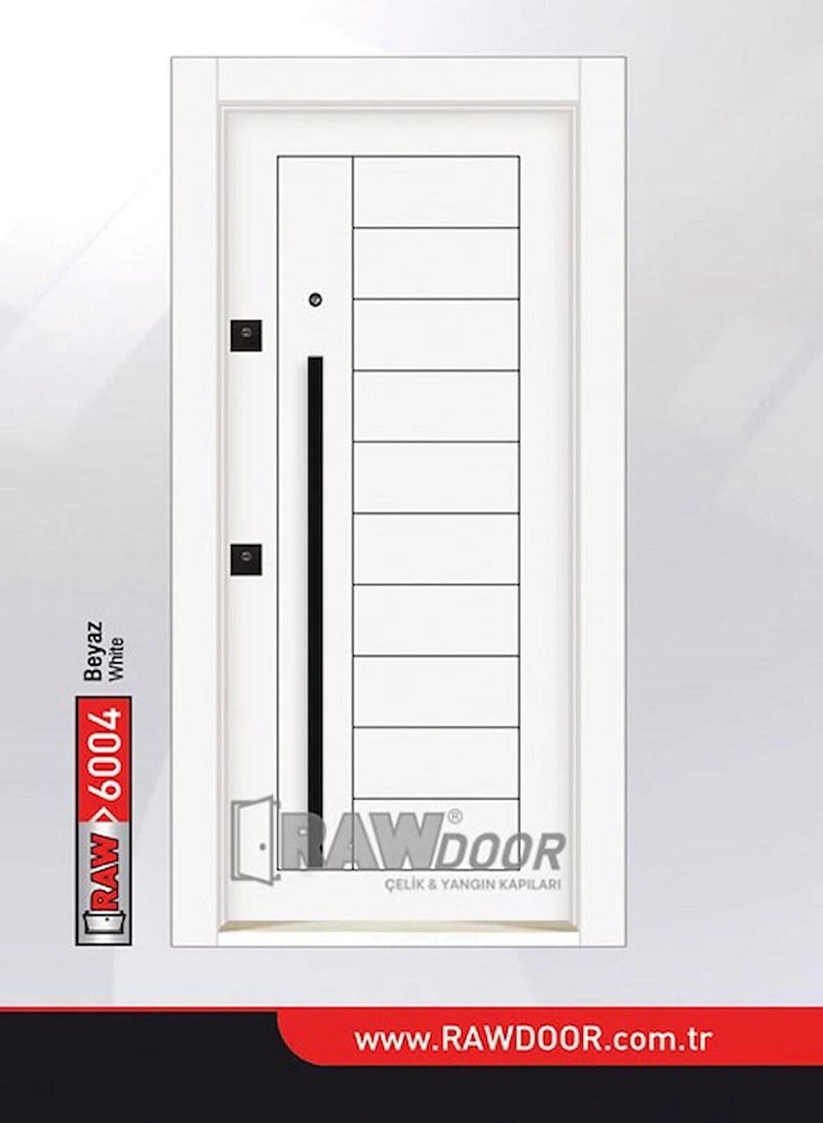 RAWDOOR 6004 MODEL SAĞ AÇILIR ÇELİK KAPI