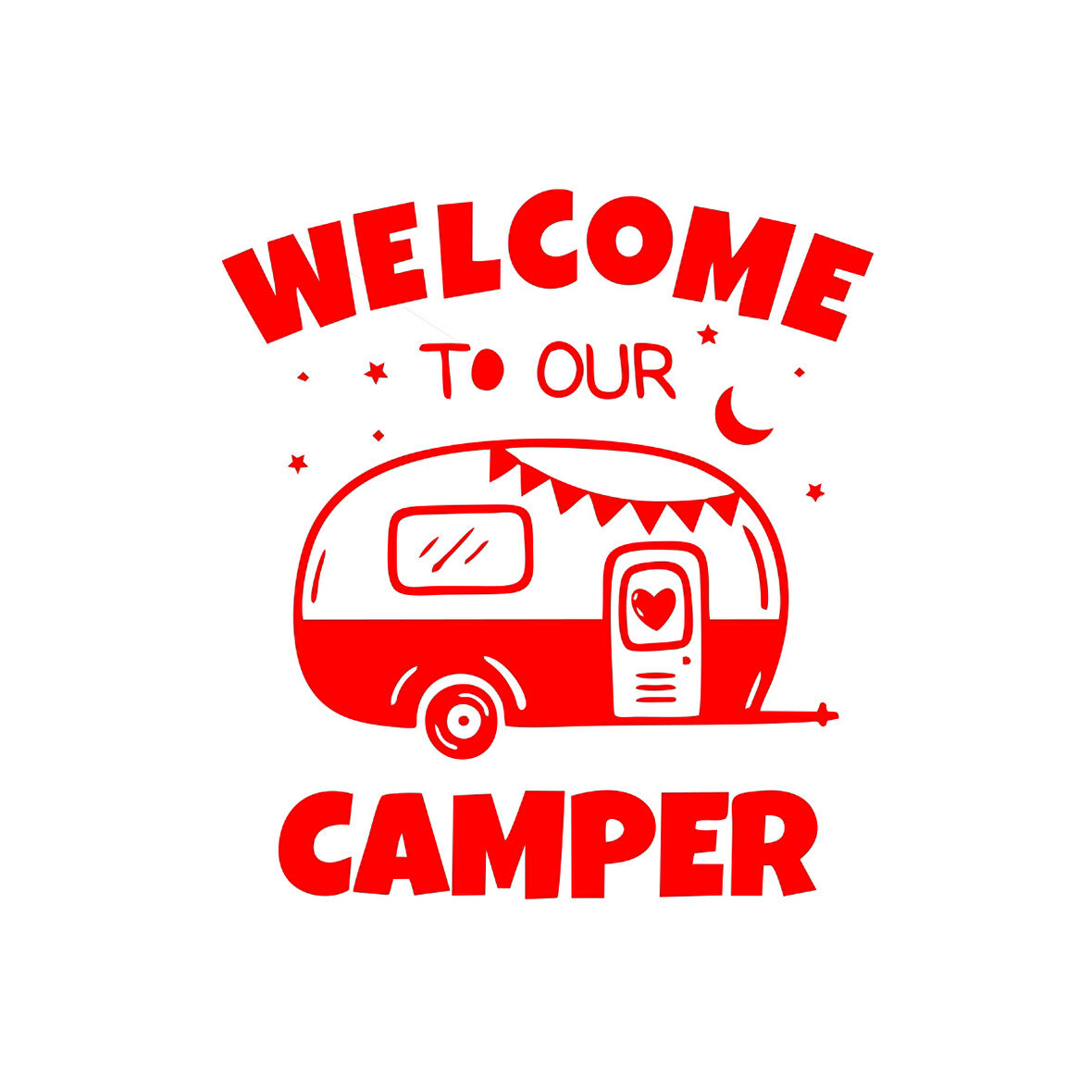 Welcome To Our Camper Sticker 17x17 Cm Kırmızı