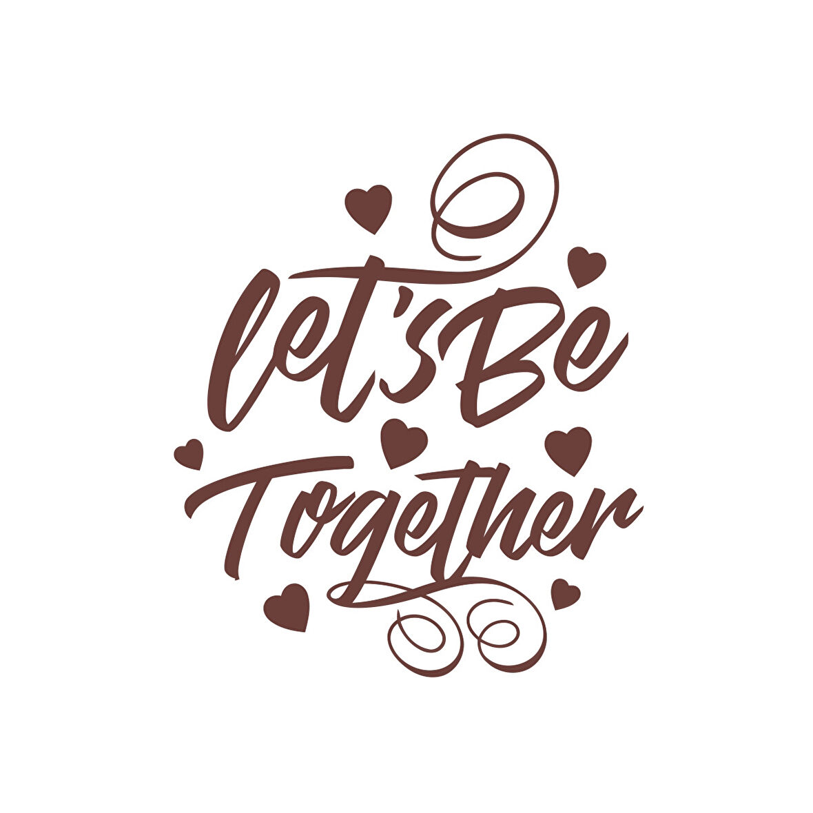 Lets be Together Sticker 17x17 Cm Kahverengi