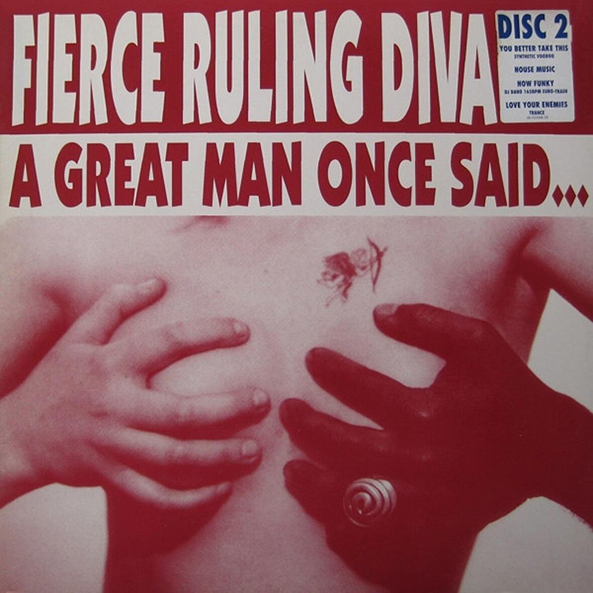 Fierce Ruling Diva – A Great Man Once Said - 	Trance, Hardcore, Techno Tarz Plak alithestereo