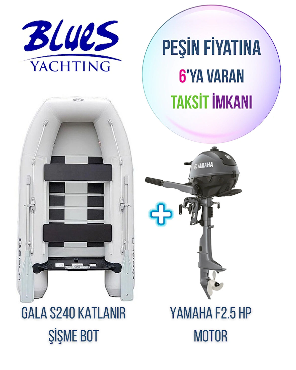 GALA S240 IZGARA TABANLI + YAMAHA 2.5HP