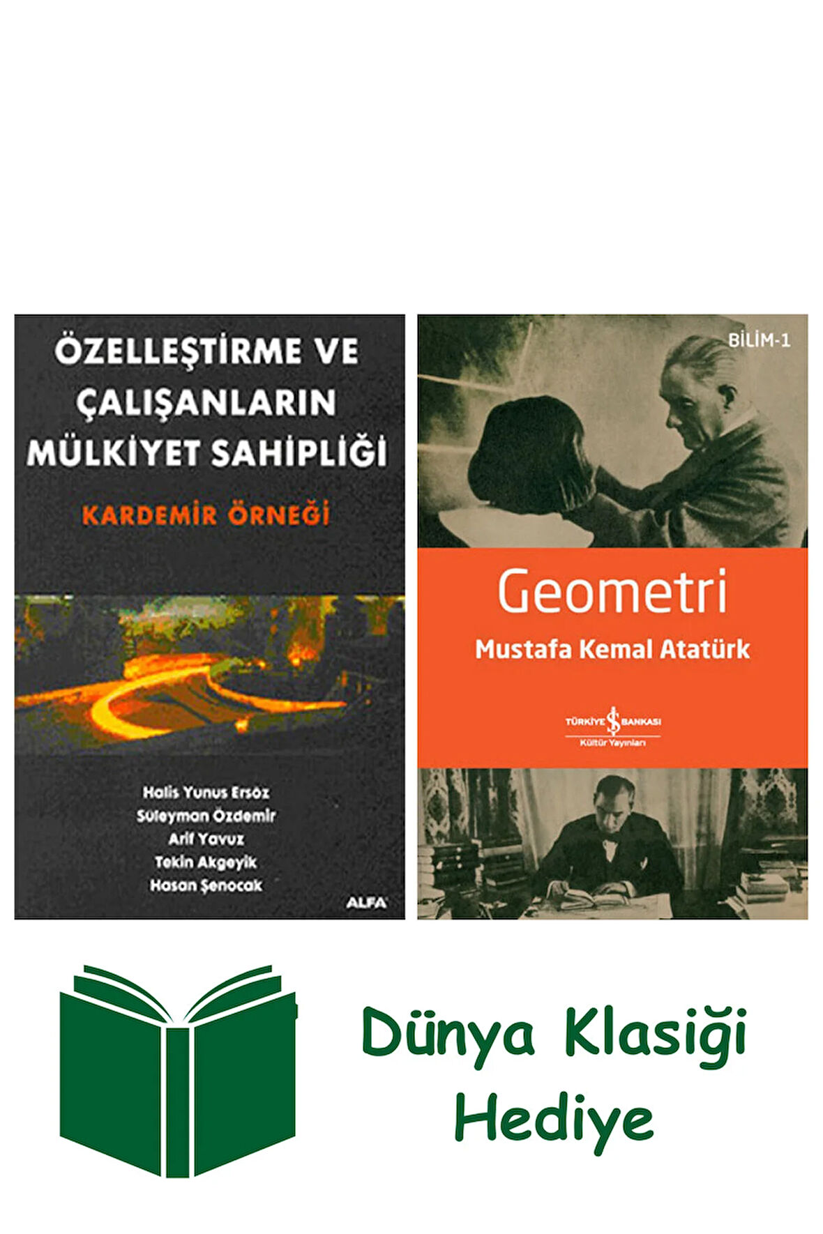 Özelleştirme ve Çalışanların Mülkiyet Sahipliği + Geometri + Dünya Klasiği Hediye