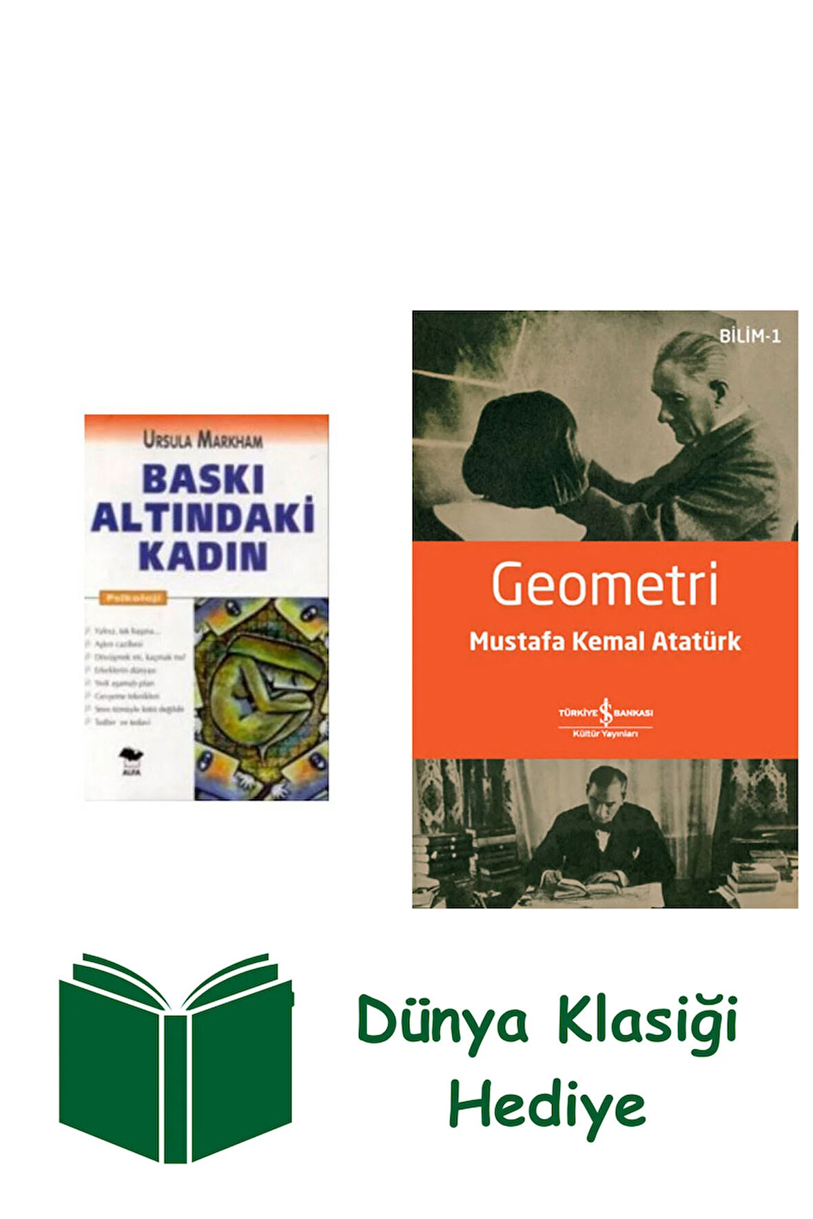 Baskı Altındaki Kadın + Geometri + Dünya Klasiği Hediye