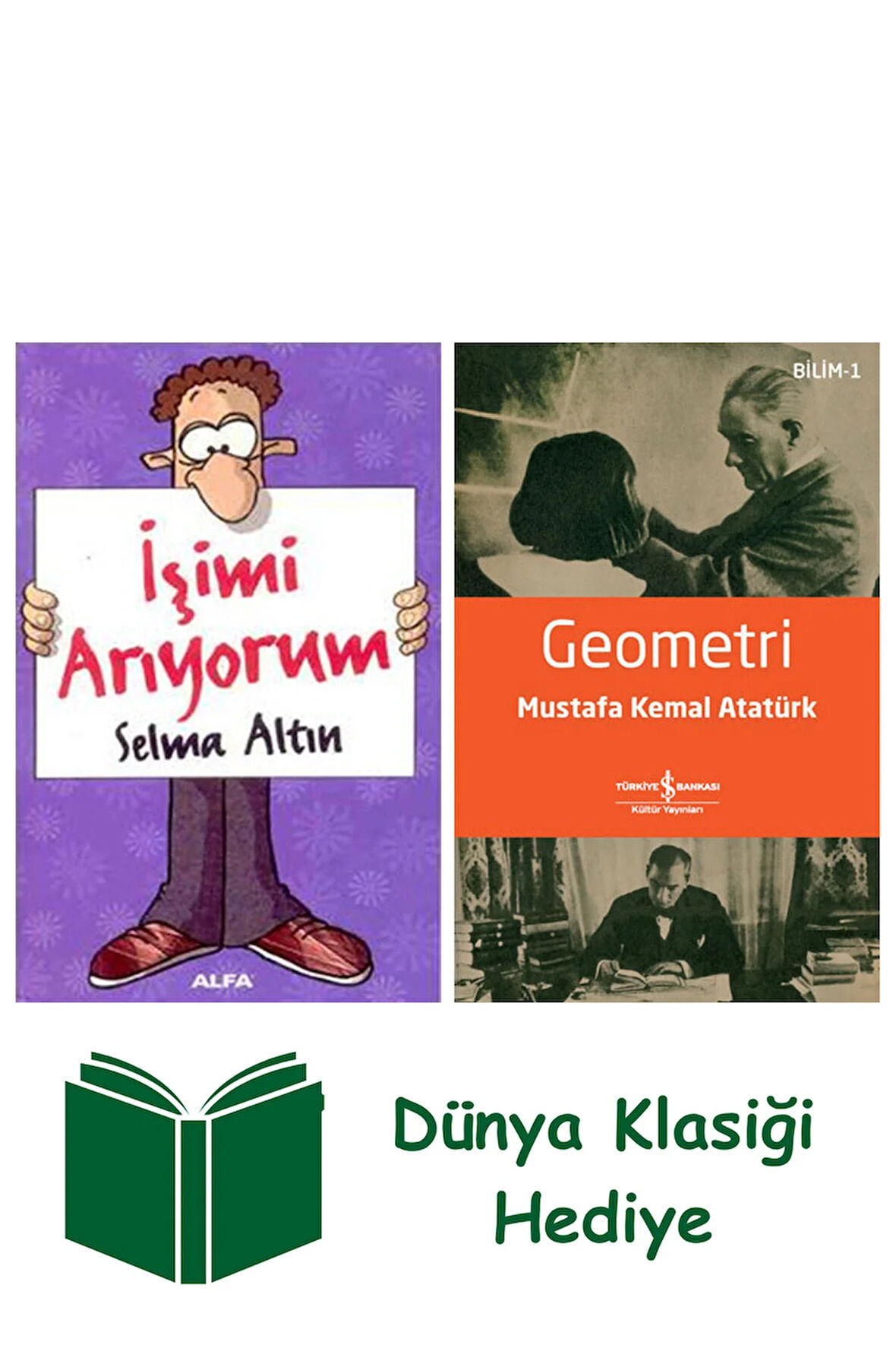İşimi Arıyorum + Geometri + Dünya Klasiği Hediye