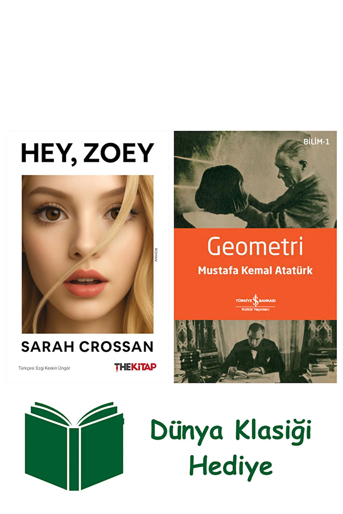 Hey, Zoey ! + Geometri + Dünya Klasiği Hediye