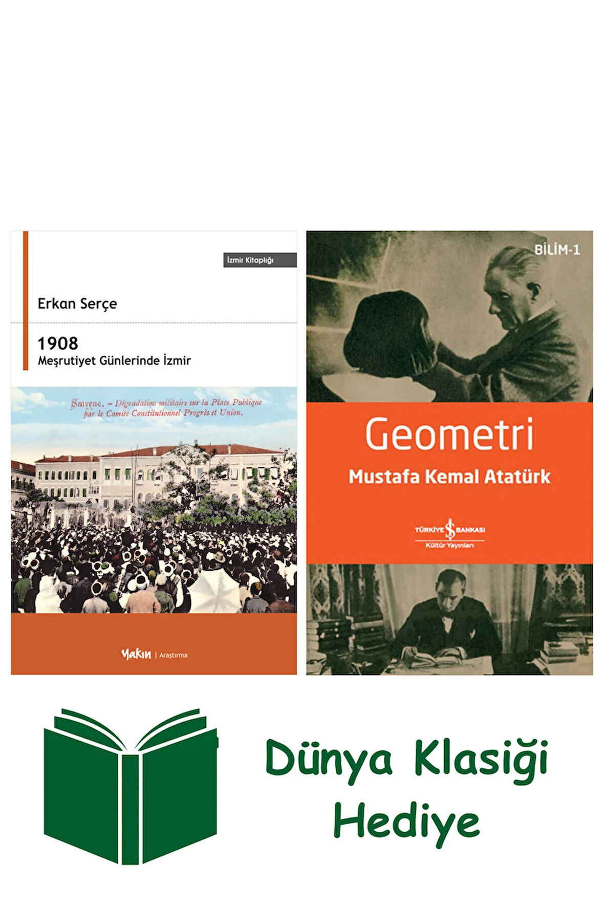 1908 Meşrutiyet Günlerinde İzmir + Geometri + Dünya Klasiği Hediye