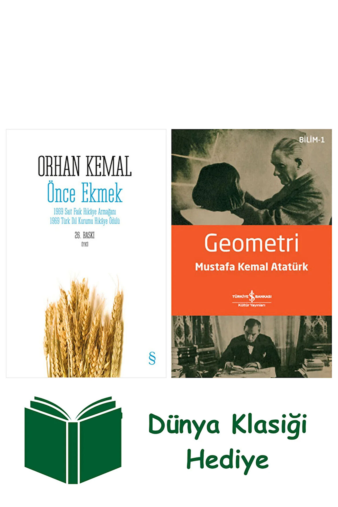 Önce Ekmek + Geometri + Dünya Klasiği Hediye