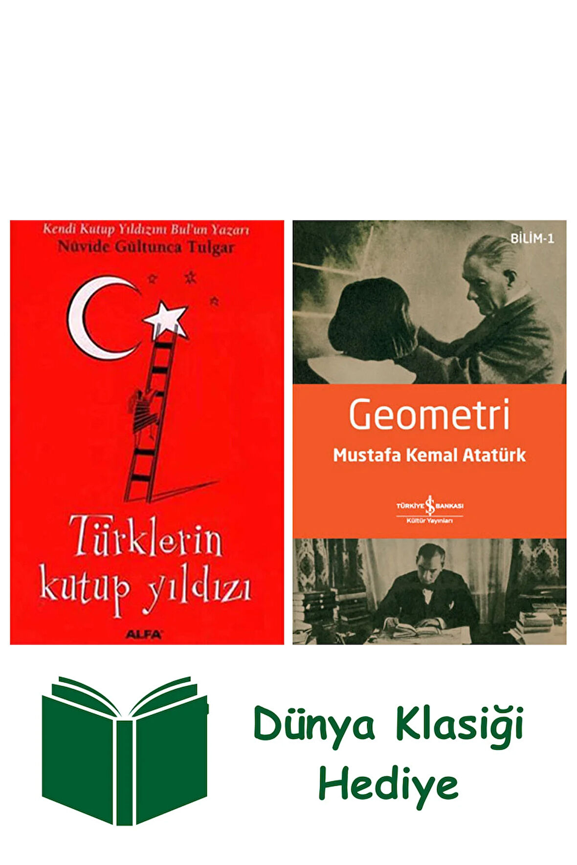 Türklerin Kutup Yıldızı + Geometri + Dünya Klasiği Hediye