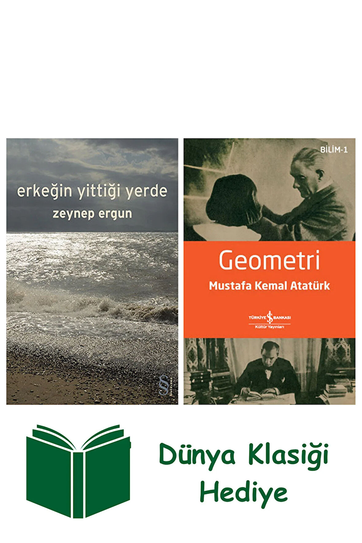 Erkeğin Yittiği Yerde + Geometri + Dünya Klasiği Hediye