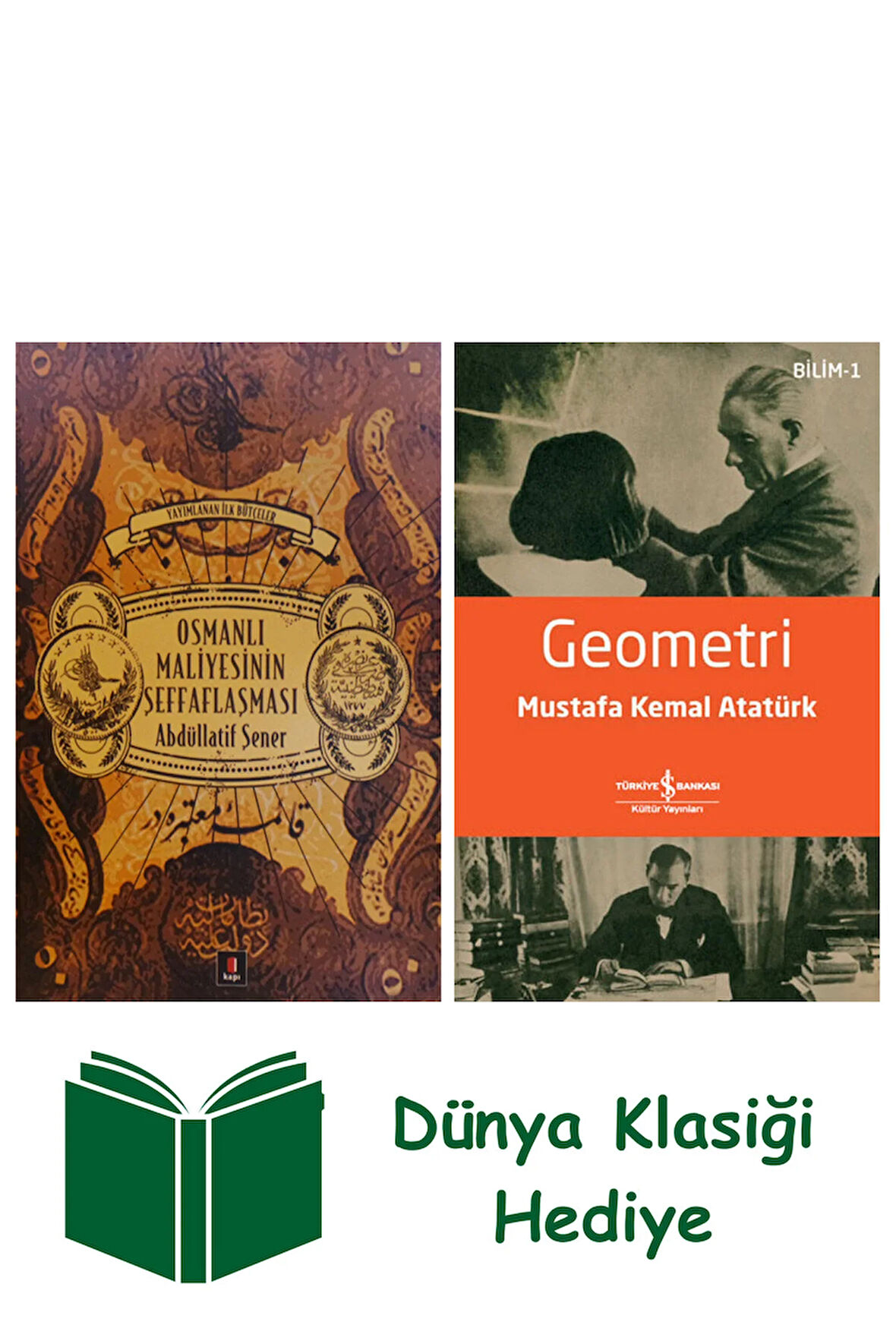 Osmanlı Maliyesinin Şeffaflaşması + Geometri + Dünya Klasiği Hediye