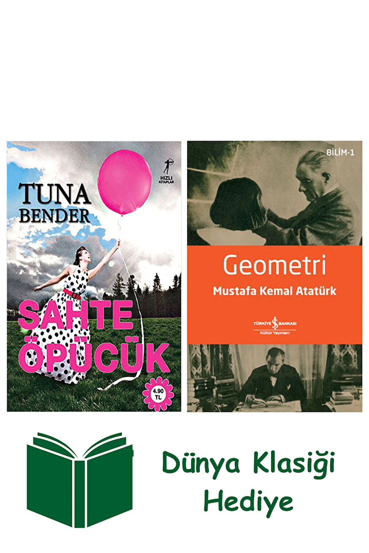 Sahte Öpücük + Geometri + Dünya Klasiği Hediye