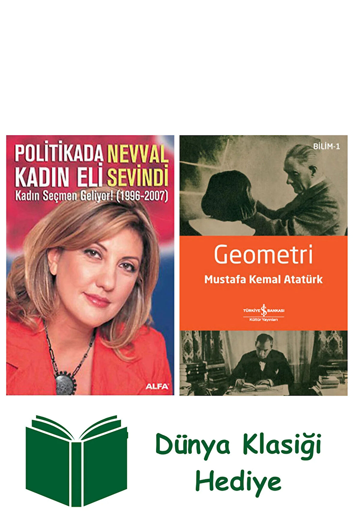 Politikada Kadın Eli + Geometri + Dünya Klasiği Hediye