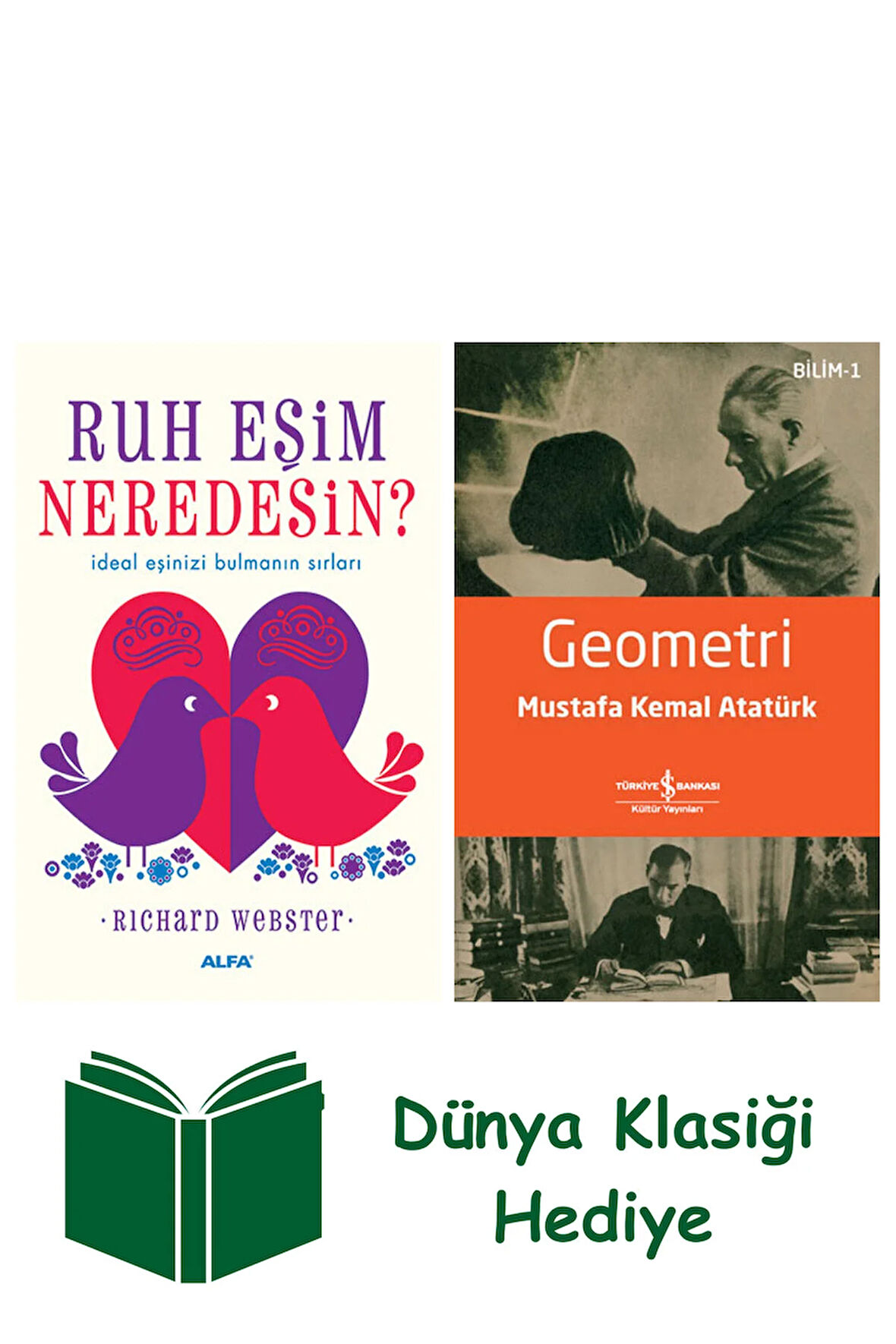 Ruh Eşim Neredesin? + Geometri + Dünya Klasiği Hediye