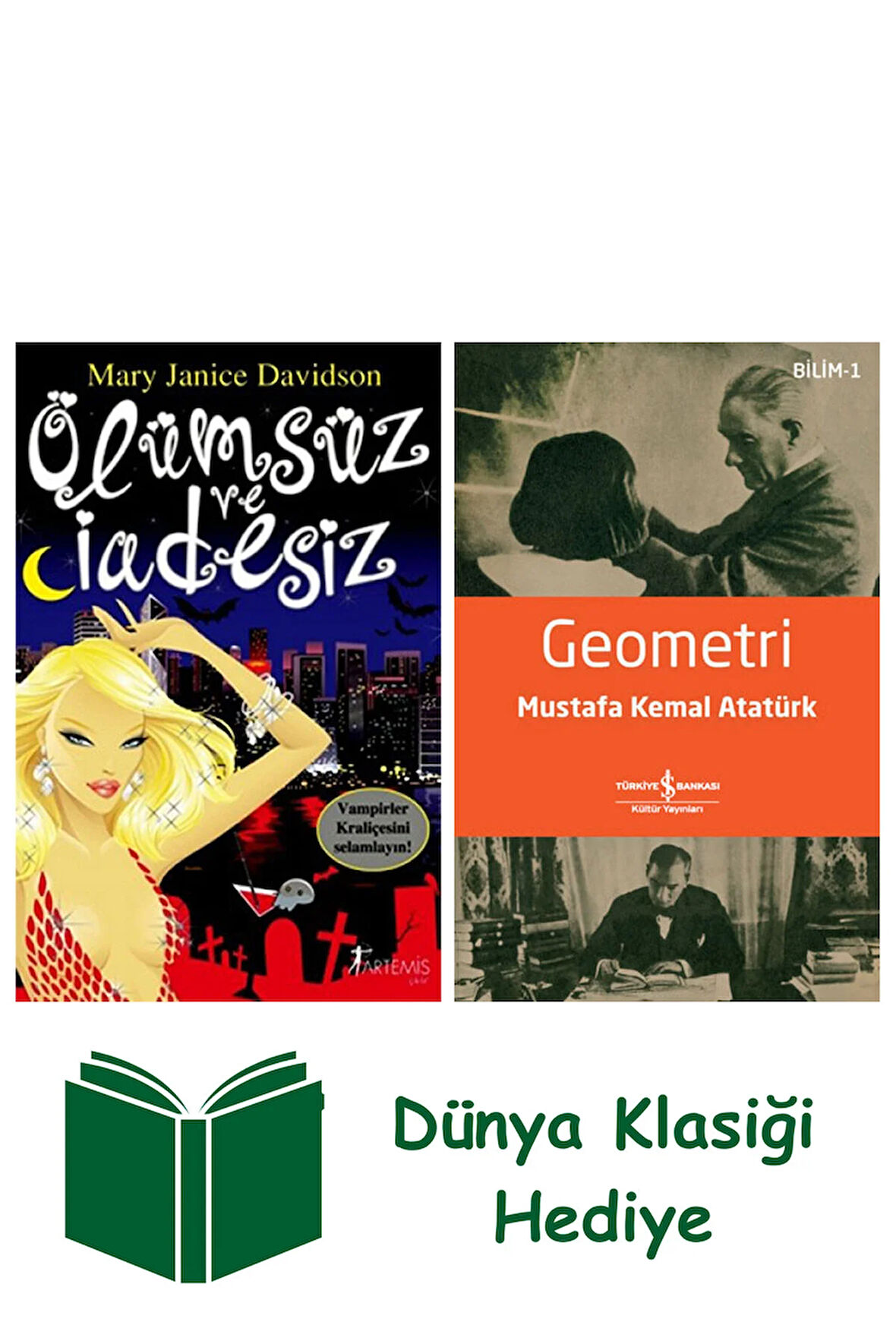 Ölümsüz ve İadesiz + Geometri + Dünya Klasiği Hediye