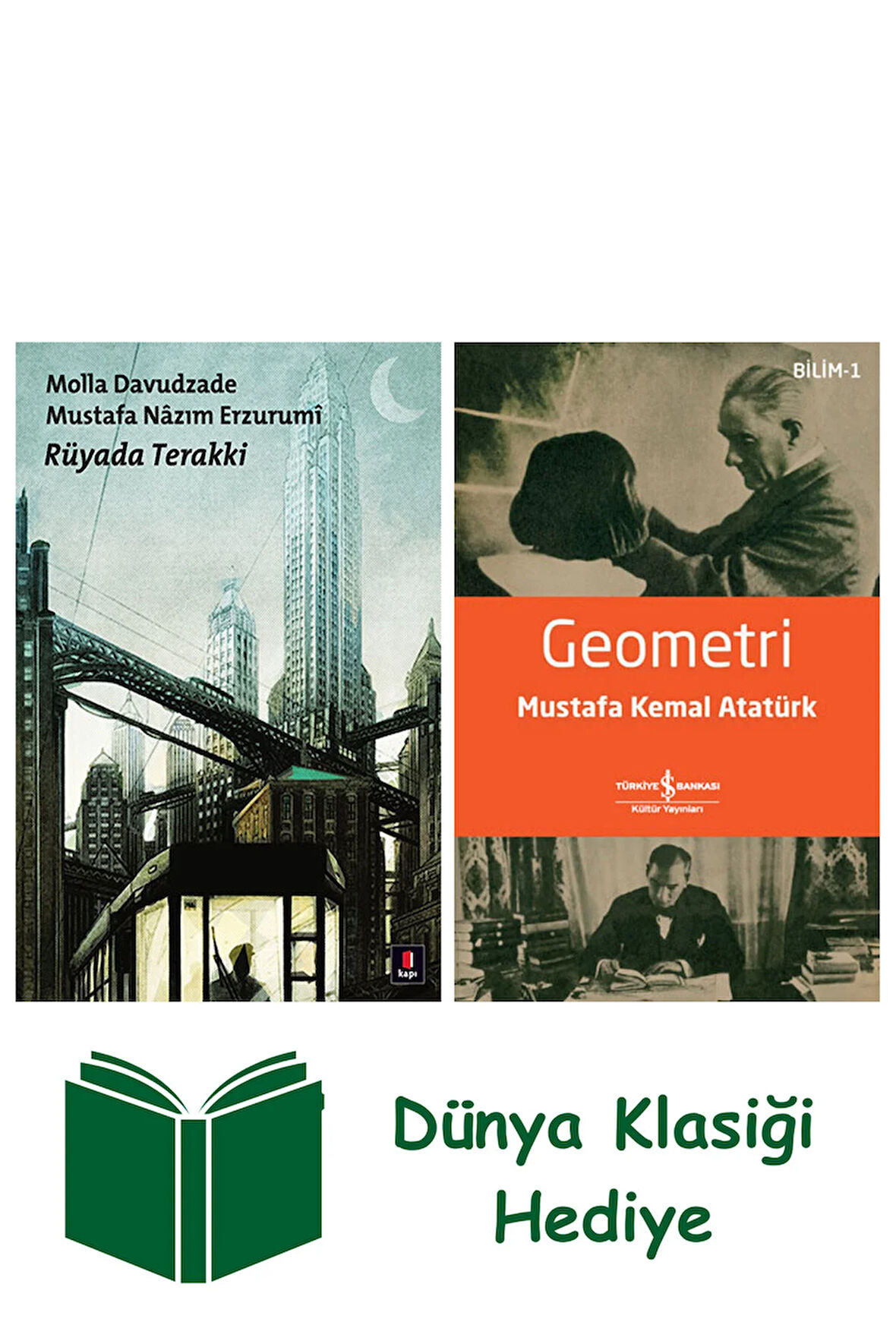 Rüyada Terakki + Geometri + Dünya Klasiği Hediye