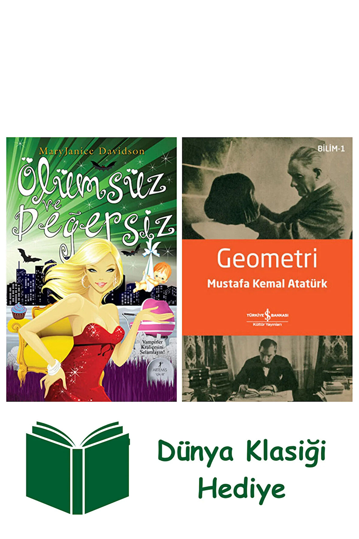 Ölümsüz ve Değersiz + Geometri + Dünya Klasiği Hediye