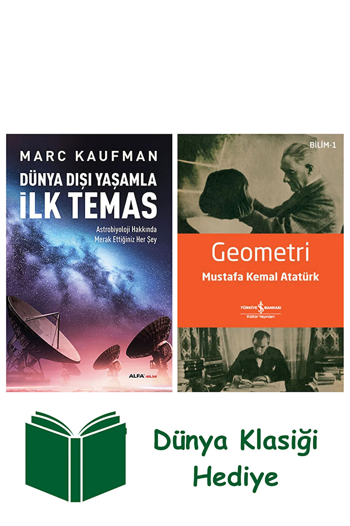 Dünya Dışı Yaşamla İlk Temas + Geometri + Dünya Klasiği Hediye