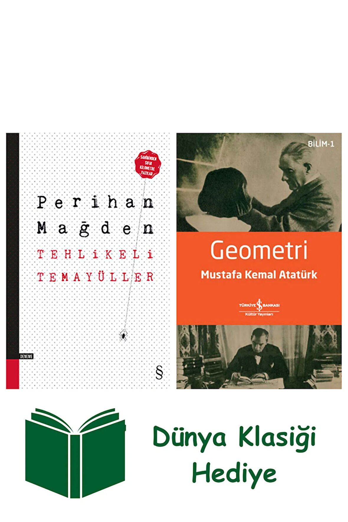 Tehlikeli Temayüller + Geometri + Dünya Klasiği Hediye