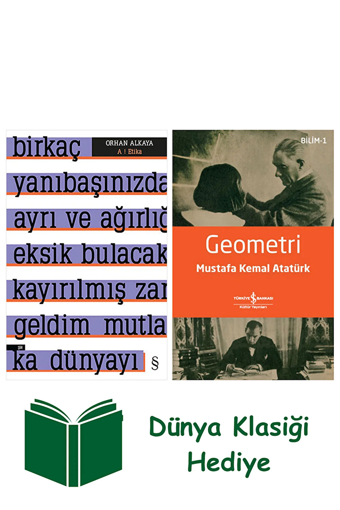 A ! Etika + Geometri + Dünya Klasiği Hediye