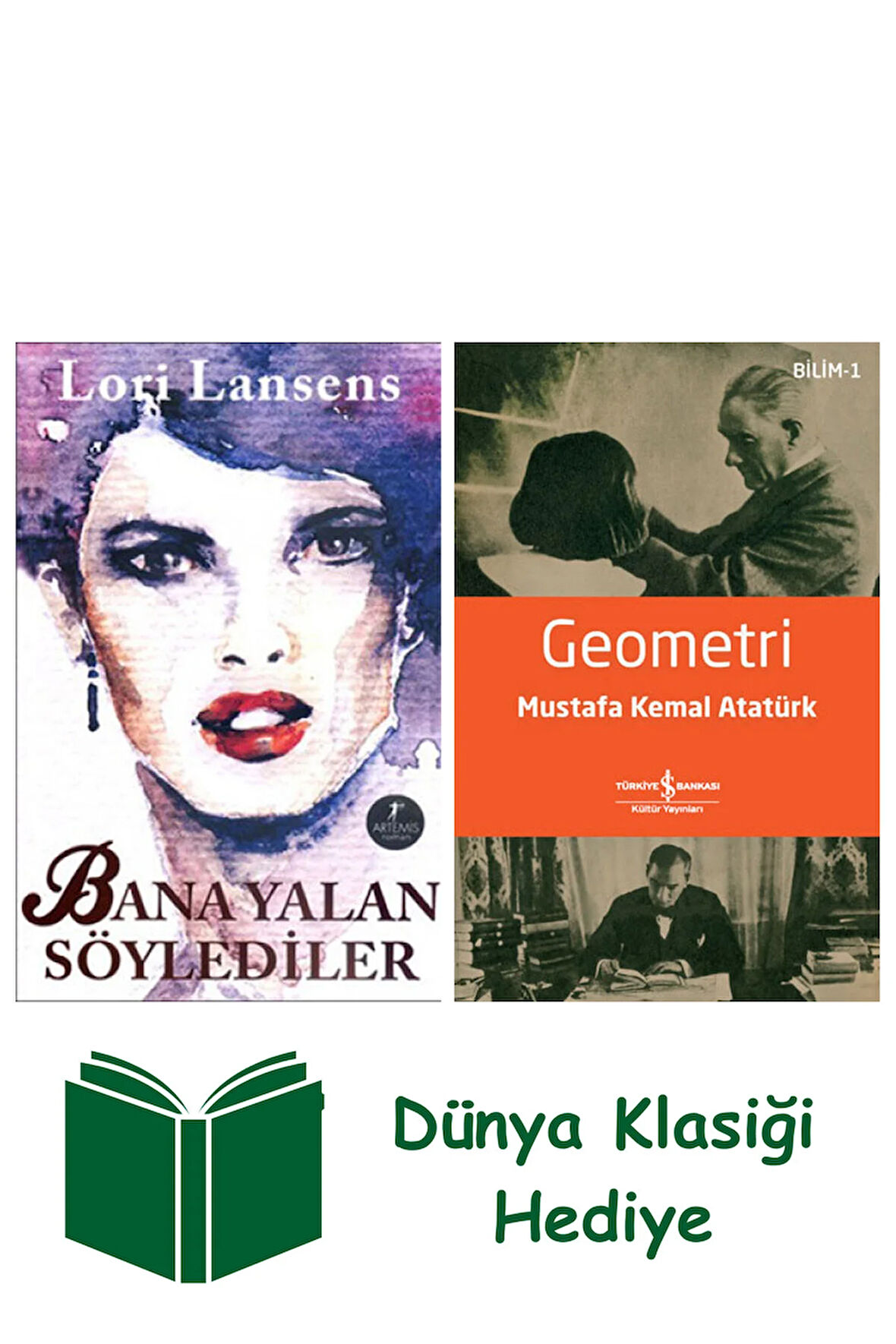 Bana Yalan Söylediler + Geometri + Dünya Klasiği Hediye