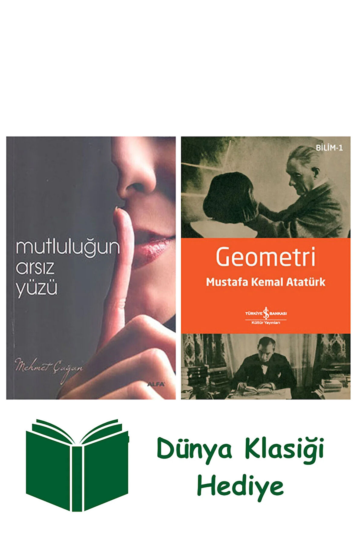 Mutluluğun Arsız Yüzü + Geometri + Dünya Klasiği Hediye