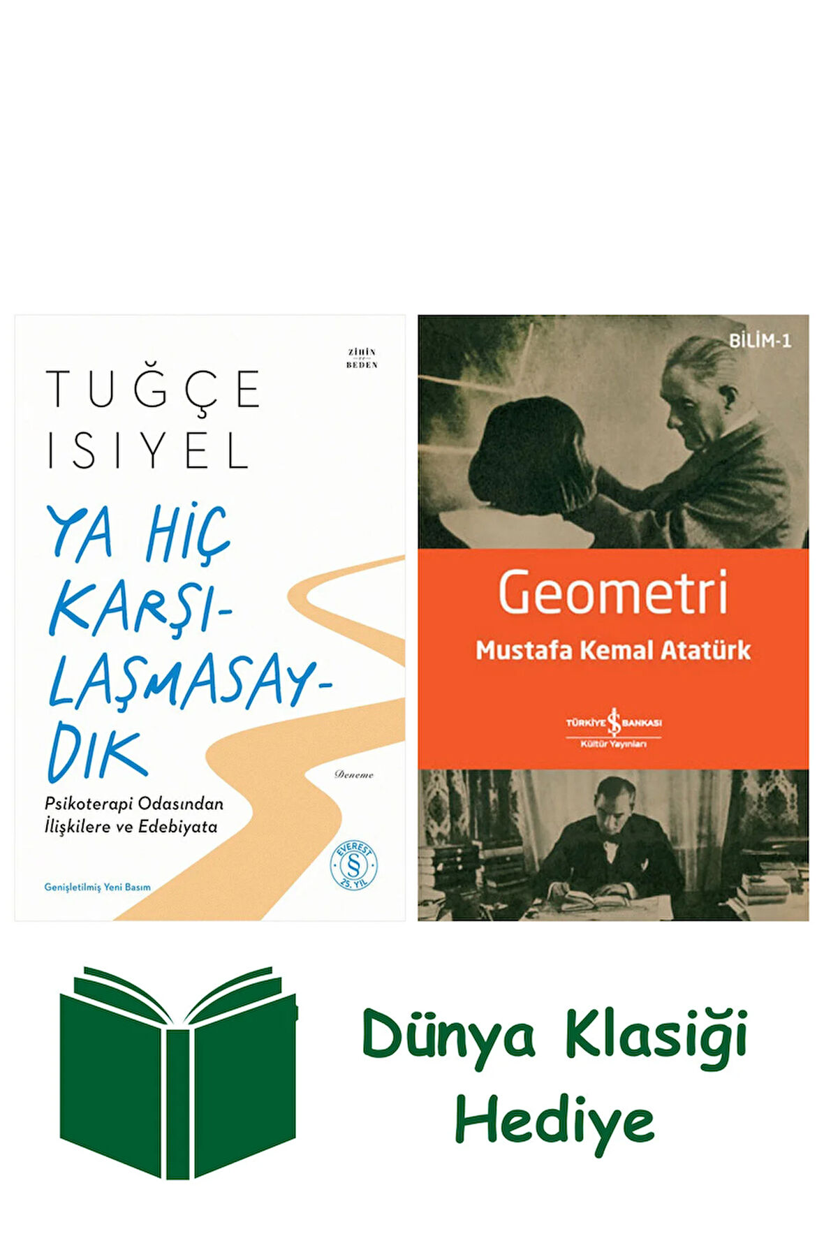 Ya Hiç Karşılaşmasaydık + Geometri + Dünya Klasiği Hediye