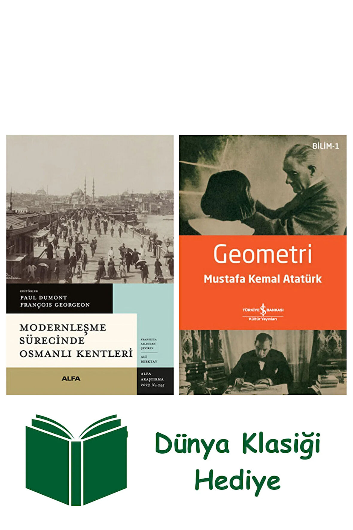 Modernleşme Sürecinde Osmanlı Kentleri + Geometri + Dünya Klasiği Hediye