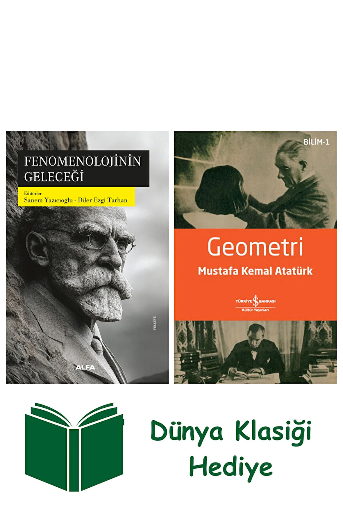 Fenomenolojinin Geleceği + Geometri + Dünya Klasiği Hediye